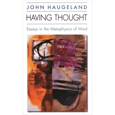 Having Thought: Essays in the Metaphysics of Mind