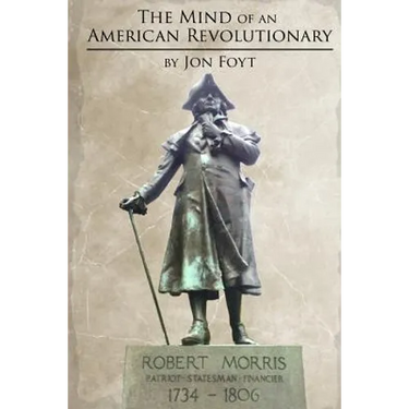 The Mind of an American Revolutionary