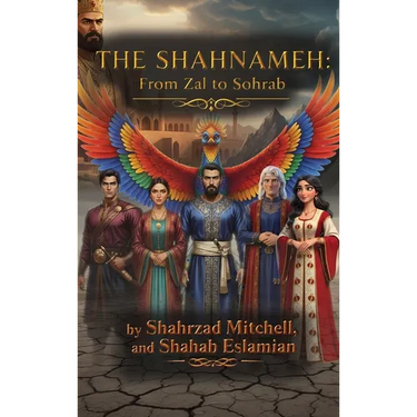 The Shahnameh: From Zal to Sohrab
