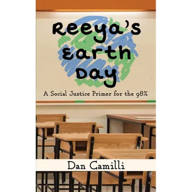 Reeya's Earth Day: A Social Justice Primer for the 98%