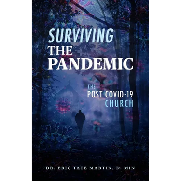 Surviving the Pandemic: The Post Covid-19 Church