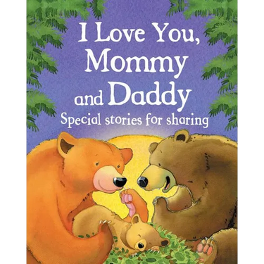I Love You, Mommy and Daddy