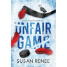Unfair Game: A Slow Burn Hockey Romance