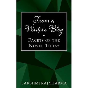 From a Writer's Blog: Facets of the Novel Today