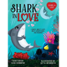 Shark in Love: A book about love, self-acceptance, and sharks