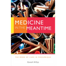 Medicine in the Meantime: The Work of Care in Mozambique