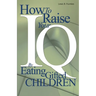How to Raise Your I.Q. by Eating Gifted Children