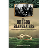 The Oregon Shanghaiers: Columbia River Crimping from Astoria to Portland