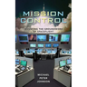 Mission Control: Inventing the Groundwork of Spaceflight