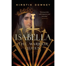 Isabella: The Warrior Queen