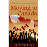 Moving To Canada: A Quick Guide For Expats Seeking a New and Happy Life in Canada