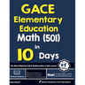 GACE Elementary Education Math (501) in 10 Days: The Most Effective GACE Math Crash Course