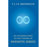 An Introduction To The Theory Of Infinite Series