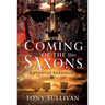 The Coming of the Saxons: Adventus Saxonum