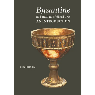 Byzantine Art and Architecture: An Introduction