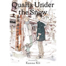 Qualia Under the Snow