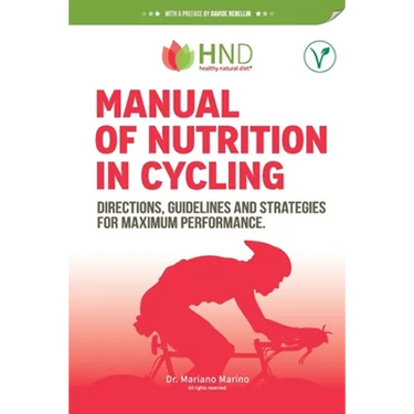 Manual of nutrition in Cycling: Directions, guidelines and strategies for maximum performance