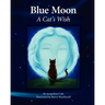 Blue Moon, A Cat's Wish