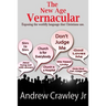 The New Age Vernacular: Exposing The Worldly Language That Christians Use