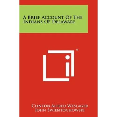 A Brief Account of the Indians of Delaware