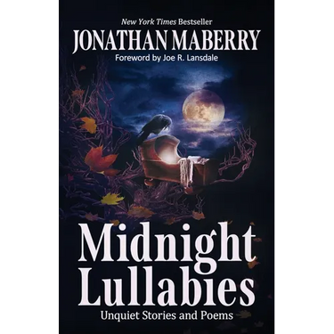 Midnight Lullabies: Unquiet Stories and Poems
