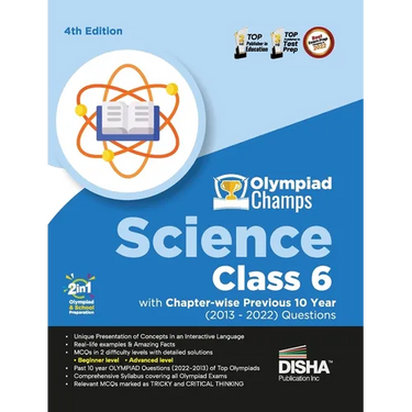 Olympiad Champs Science Class 6 with Chapter-wise Previous 10 Year (2013 - 2022) Questions 4th Edition Complete Prep Guide with Theory, PYQs, Past & P