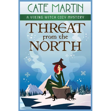 Threat from the North: A Viking Witch Cozy Mystery