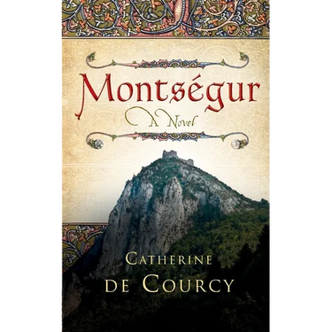 Montsegur - A Novel