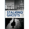 Stalking Ghosts