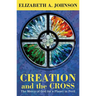 Creation and the Cross: The Mercy of God for a Planet in Peril