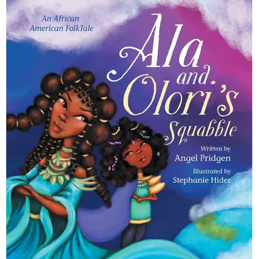 Ala and Olori's Squabble: An African American FolkTale
