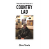 The Life and Times of a Country Lad