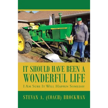 It Should Have Been a Wonderful Life: I Am Sure It Will Happen Someday