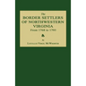 The Border Settlers of Northwestern Virginia from 1768 to 1795: Embracing the Life of Jesse Hughes and Other Noted Scouts of the Great Woods of the Tr