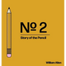 No. 2: Story of the Pencil