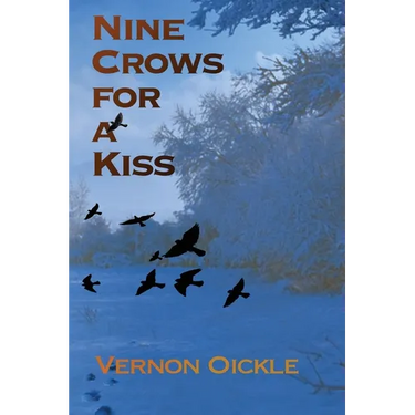 Nine Crows for a Kiss
