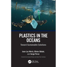 Plastics in the Oceans: Toward Sustainable Solutions