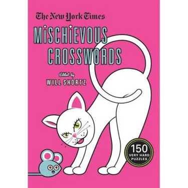 The New York Times Mischievous Crosswords: 150 Easy to Hard Puzzles