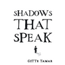 Shadows That Speak