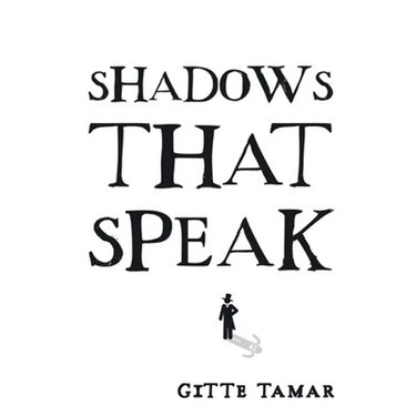 Shadows That Speak