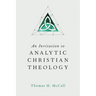 An Invitation to Analytic Christian Theology