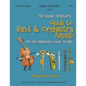 The Music Director's Guide to Band & Orchestra Music: for the Elementary Music Student