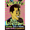 The Works of John Leguizamo: Freak, Spic-O-Rama, Mambo Mouth, and Sexaholix