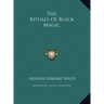 The Rituals Of Black Magic
