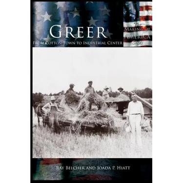 Greer: From Cotton Town to Industrial Center