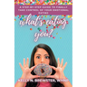 What's Eating You?: A Step-By-Step Guide to Finally Take Control of Your Emotional Eating