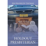 Holdout Presbyterian