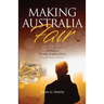 Making Australia Fair: Challenging Privilege, Wealth and Power