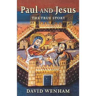 Paul and Jesus: The True Story