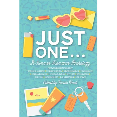 Just One . . .: A Summer Romance Anthology